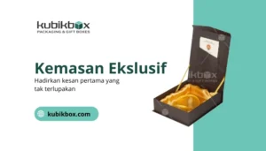 kemasan eksklusif